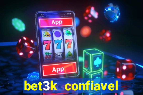 bet3k  confiavel